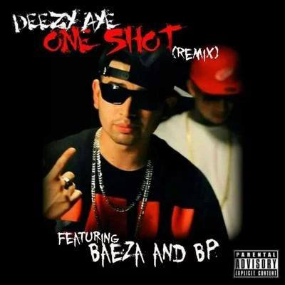 BPOne Shot (Remix) [feat. Baeza & BP]