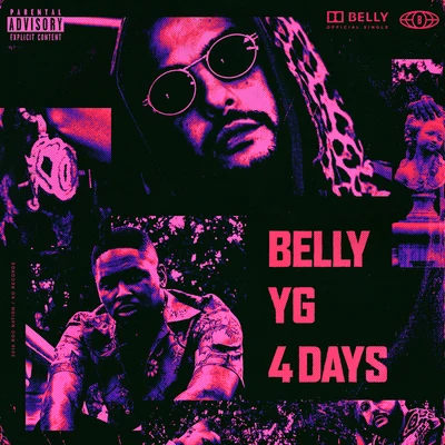 Belly/Ron Browz4 Days