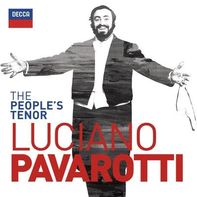 Luciano PavarottiThe Peoples Tenor