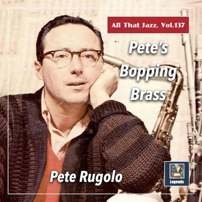 Bud ShankAll that Jazz, Vol. 137: Petes Bopping Brass