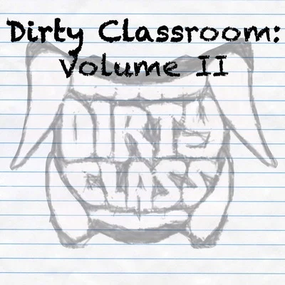 Dirty ClassDirty Classroom 2