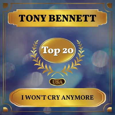 Tony Bennett/The Four LadsI Wont Cry Anymore (Billboard Hot 100 - No 12)