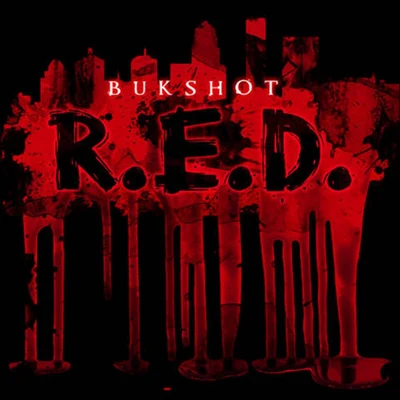 BukshotR.E.D.