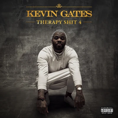 Kevin GatesTherapy Shit 4