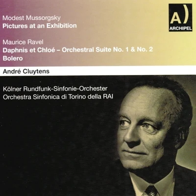 Orchestra Sinfonica di Torino della RaiModest Mussorgsky : Pictures At an Exhibition - Maurice Ravel : Daphnis & Chloé, Orchestral Suite No. 1 No. 2, Bolero