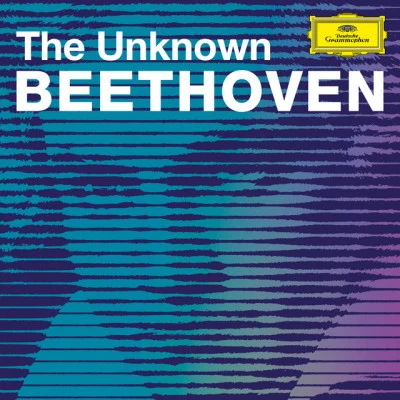 Ludwig van Beethoven/Lucia Popp/Carolyn Watkinson/Bernard Haitink/Royal Concertgebouw Orchestra/Peter Schreier/Netherlands Radio Chorus/Robert HollThe Unknown Beethoven