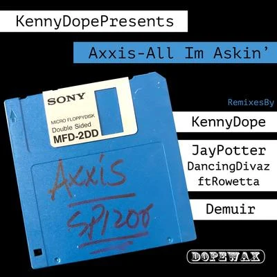 Kenny DopeDionne FarrisKenny Dope Presents Axxis - All Im Askin