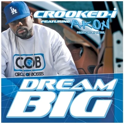 Crooked I/Ransom/Young Buck/Rah Digga/Black Thought/Jon Connor/MC Shan/Shoota93/Bun B/PapooseDream Big