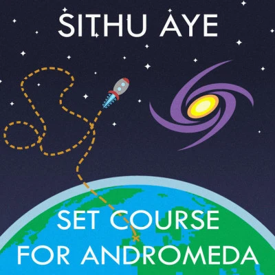 Sithu AyeSet Course for Andromeda