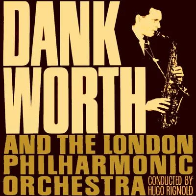 Johnny DankworthJohnny Dankworth and The London Philharmonic Orchestra (feat. Hugo Rignold)