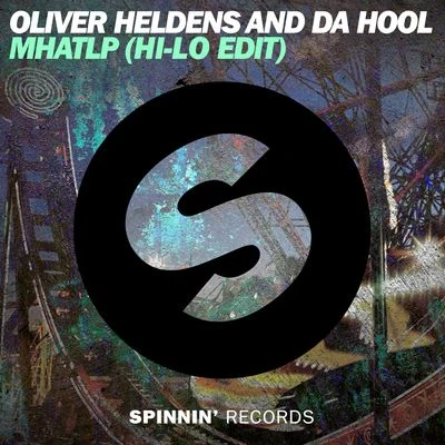 Oliver HeldensMHATLP (HI-LO Radio Edit)