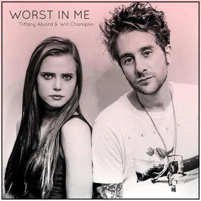 Tiffany Alvord/Dave DaysWorst In Me