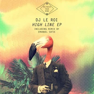 DJ Le RoiHigh Line EP