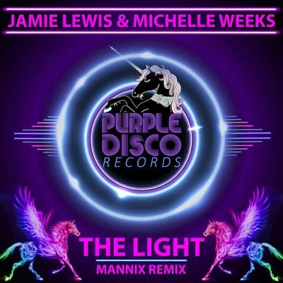 Jamie Lewis/David Devilla/House Device/AM/Seb Skalski/Alfred Azzetto/Alex Ander/Quintino & Blasterjaxx/Dario DAttis/Harley & MuscleThe Light (Mannix Remix)