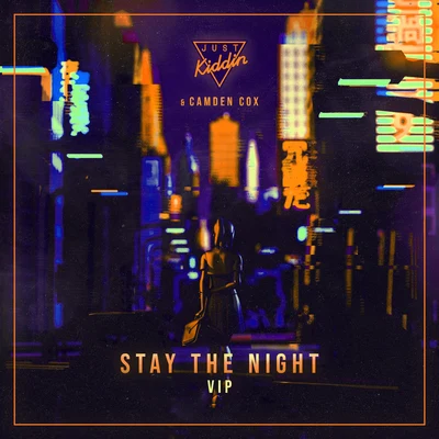 Camden CoxLeftwing : KodyStay The Night (VIP)