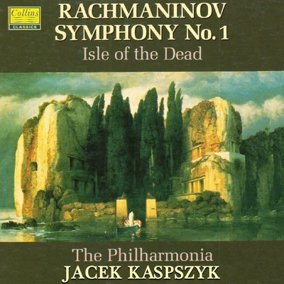 Warsaw Philharmonic/Jacek KaspszykRachmaninov: Symphony No. 1 - Isle of the Dead