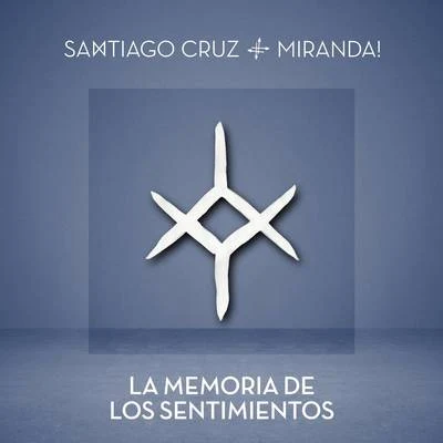 Vicente Garcia/Santiago CruzLa Memoria de Los Sentimientos