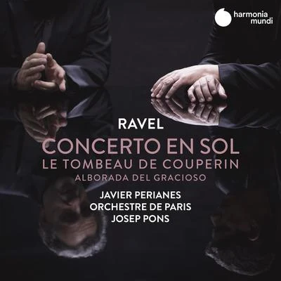 Orchestre de ParisAlexandre GattetMarc TrenelClaire DésertRavel: Concerto en sol, Le Tombeau de Couperin & Alborada del gracioso