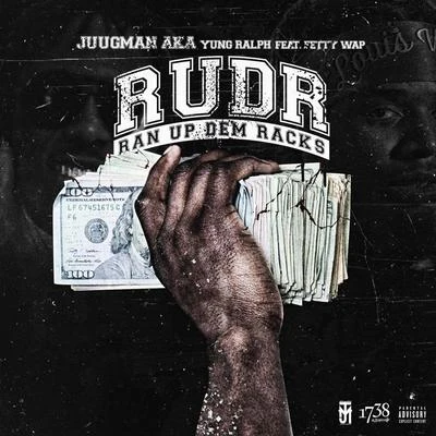 Juug Man/Yung RalphRan Up Dem Racks