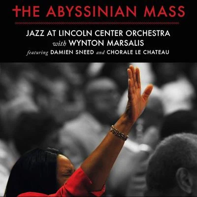 Jazz at Lincoln Center Orchestra/Wynton MarsalisThe Abyssinian Mass