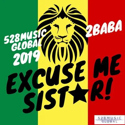 2Baba/Larry GaagaExcuse Me Sister (2019 Remix)