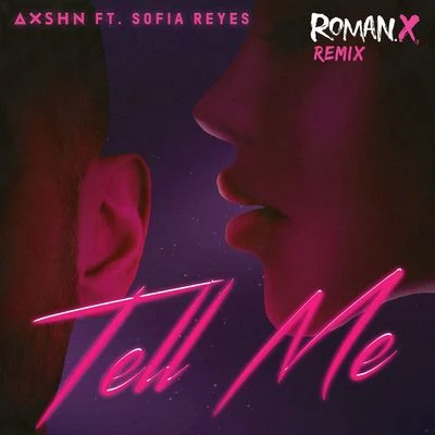 Sofia Reyes/Cash CashTell Me (RomanX Remix)