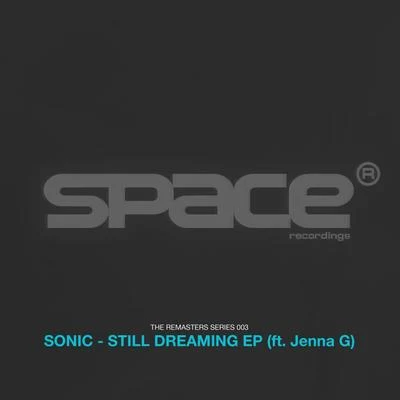 SonicD-VstorStill Dreaming EP ft. Jenna G