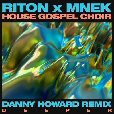 RitonDeeper (Danny Howard Remix)