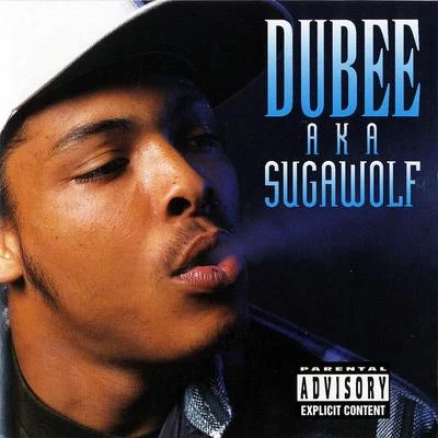 DubeeA.K.A Sugawolf