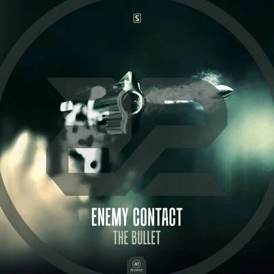 Enemy ContactThe Bullet