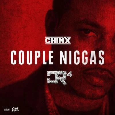 ChinxCouple Niggas