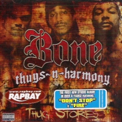 Bone thugs-n-harmonyThug Stories