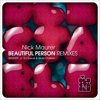 Nick MaurerBeautiful Person Remixes