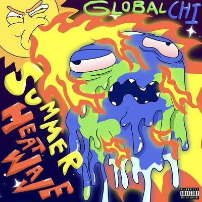 Global ChiGlobal AzNSummer Heatwave - Single