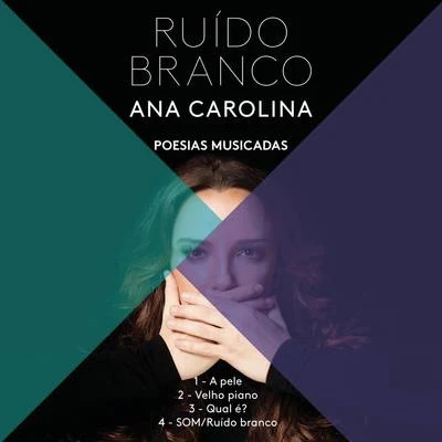 Ana Carolina/Santiago CruzSom (Ruído Branco)