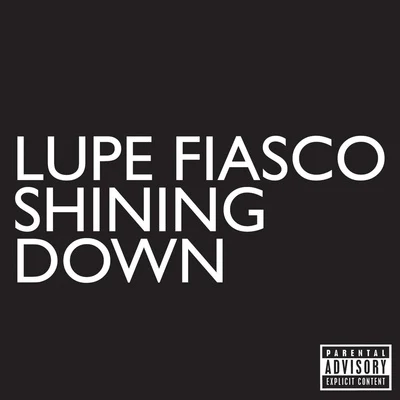 Lupe FiascoShining Down