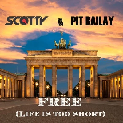 ScottyFree (Life Is Too Short)