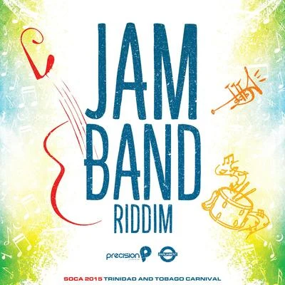 Precision Productions/Kerwin Du BoisJam Band Riddim ( Trinidad and Tobago Carnival Soca 2015)