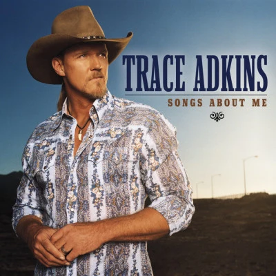 Trace AdkinsSongs About Me