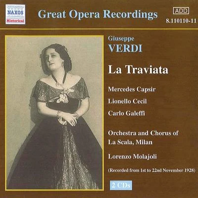 Orchestra e Coro del Teatro alla Scala/Lorenzo MolajoliVERDI: Traviata (La) (La Scala) (1928)