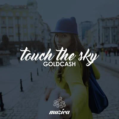 lan/GoldcashTouch the Sky