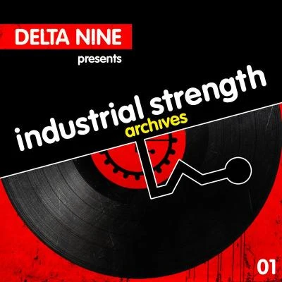 Fiend/Stormtrooper/Nosferatu/D.O.A/Lenny Dee/Igor/Synapse/Tommyknocker/Unexist/PromoIndustrial Strength Archives: Delta 9 Presents