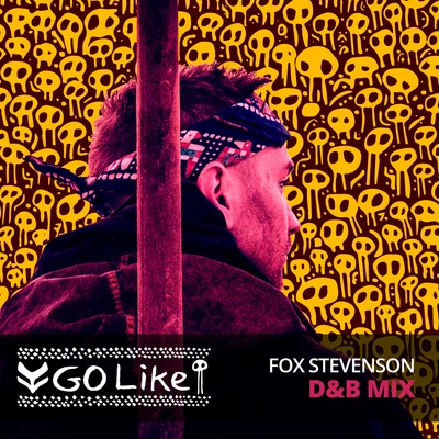 Fox StevensonGo Like (D&B Mix)