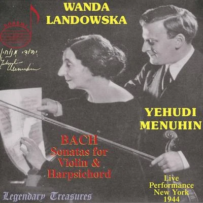 Wanda Landowska/Joseph LannerYehudi Menuhin, Vol. 2: Bach Sonatas for Violin & Harpsichord