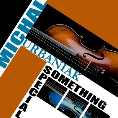 Michal UrbaniakSomething Special