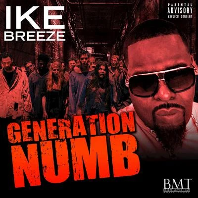 Ike BreezeGeneration Numb