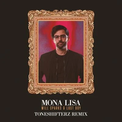 Lost BoyMona Lisa (Toneshifterz Remix)