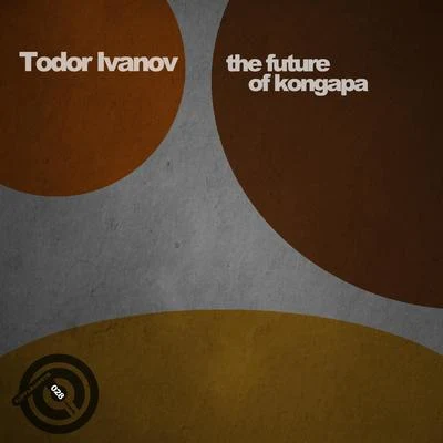 Todor IvanovThe Future of Kongapa