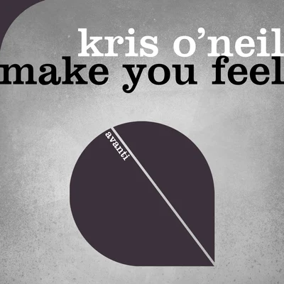 Kiholm/Kris ONeilMake You Feel