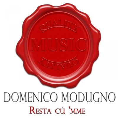 Domenico Modugno/Rita Pavone/Peppino Di CapriResta cù mme (Quality music)